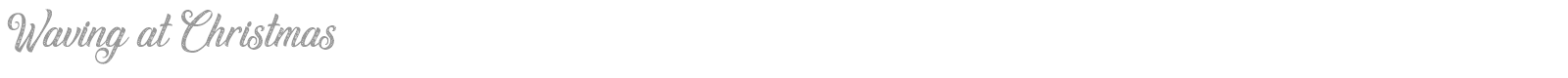 Waving at Christmas font preview